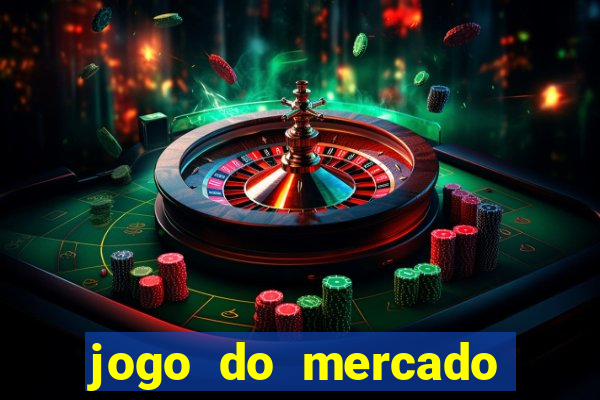 jogo do mercado com dinheiro infinito